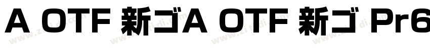 A OTF 新ゴA OTF 新ゴ Pr6字体转换